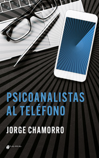 Psicoanalistas al teléfono - Jorge Chamorro - E-Book