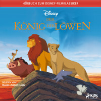 Der König der Löwen: Das Original Hörbuch zum Disney Filmklassiker - Disney - Hörbuch