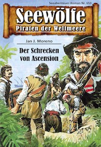 Seewölfe - Piraten der Weltmeere 653 - Jan J. Moreno - E-Book