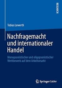 Nachfragemacht und internationaler Handel - Tobias Lewerth - E-Book