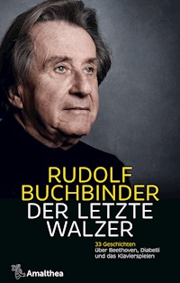 Der letzte Walzer - Rudolf Buchbinder - E-Book