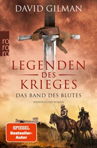 Legenden des Krieges: Das Band des Blutes - David Gilman - E-Book