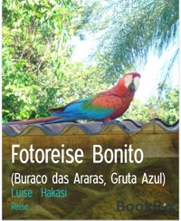 Fotoreise Bonito - Luise Hakasi - E-Book