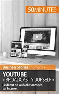 YouTube « Broadcast Yourself » - Charlotte Bouillot - E-Book