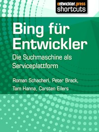 Bing für Entwickler - Roman Schacherl - E-Book
