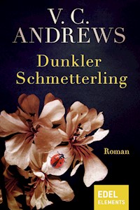 Dunkler Schmetterling - V.C. Andrews - E-Book