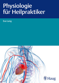 Physiologie für Heilpraktiker - Eva Lang - E-Book
