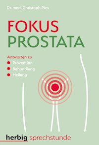 Fokus Prostata - Christoph Pies - E-Book