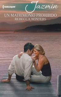 Un matrimonio prohibido - Rebecca Winters - E-Book