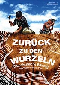 Zurück zu den Wurzeln - Valerio Narvaes Polo - E-Book