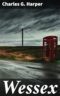 Wessex - Charles G. Harper - E-Book