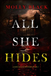 All She Hides (A Jade Savage FBI Suspense Thriller—Book 5) - Molly Black - E-Book