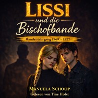 Lissi und die Bischofbande - Manuela Schoop - Hörbuch