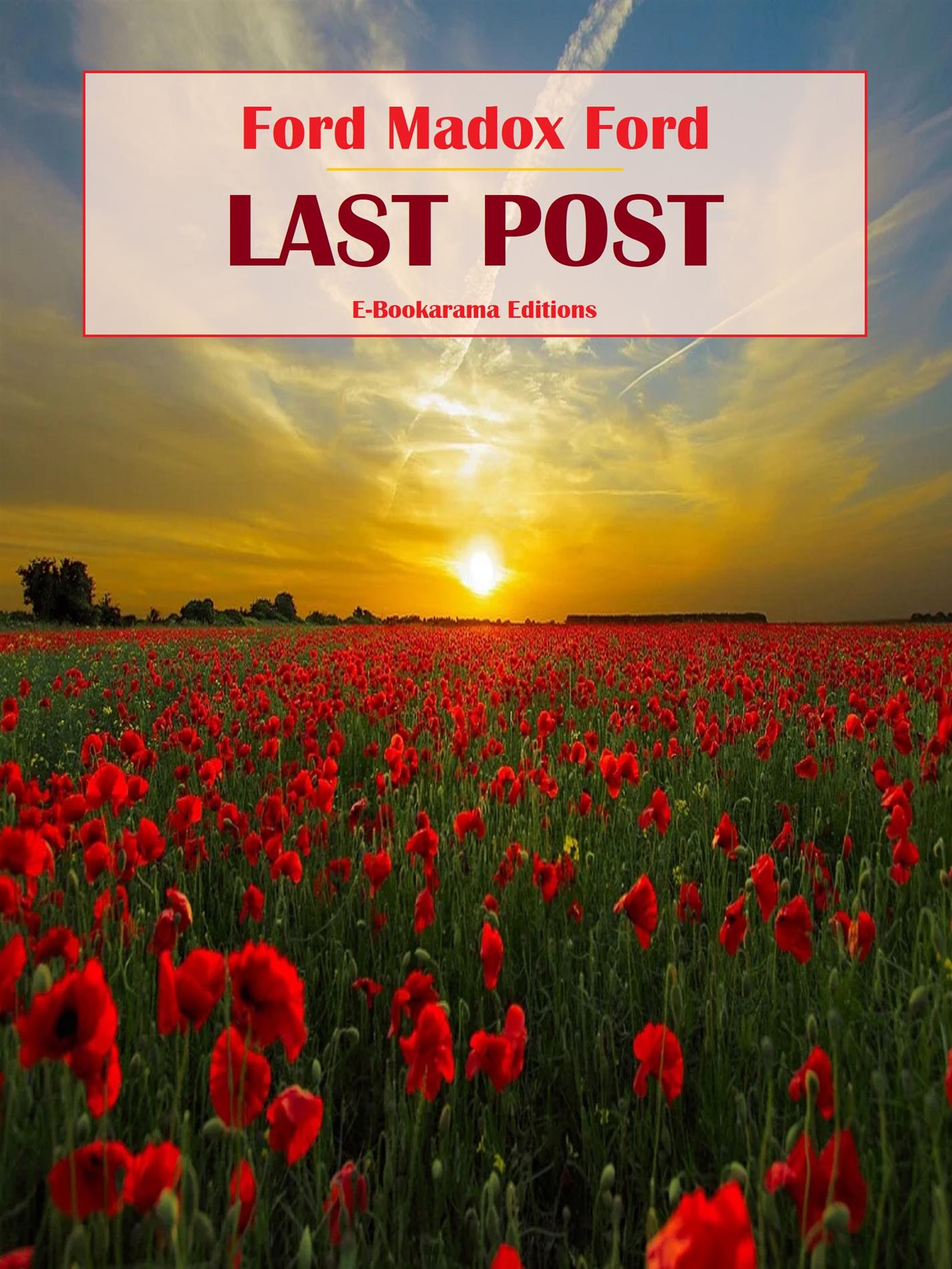 Last Post - Ford Madox Ford - E-Book