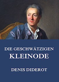 Die geschwätzigen Kleinode - Denis Diderot - E-Book