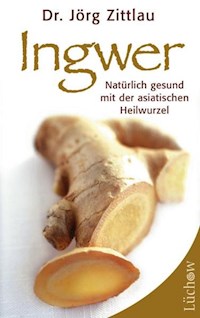 Ingwer - Jörg Zittlau - E-Book