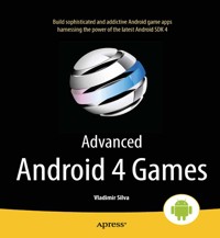 Advanced Android 4 Games - Vladimir Silva - E-Book