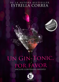 Trilogía completa "Un gin-tonic, por favor" - Estrella Correa - E-Book