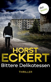Bittere Delikatessen - Eckert Horst - E-Book