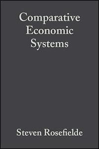 Comparative Economic Systems - Steven Rosefielde - E-Book