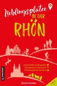 Lieblingsplätze in der Rhön - Rüdiger Edelmann - E-Book