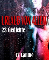 Urlaub von allem - Cy Landie - E-Book