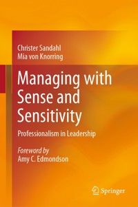 Managing with Sense and Sensitivity - Christer Sandahl - E-Book