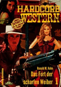 DAS FORT DER SCHARFEN WEIBER - Ronald M. Hahn - E-Book