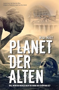 Planet der Alten - Mari März - E-Book