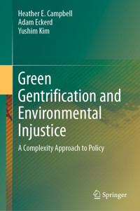 Green Gentrification and Environmental Injustice - Heather E. Campbell - E-Book