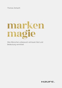Markenmagie - Thomas Zerlauth - E-Book