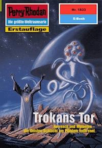 Perry Rhodan 1833: Trokans Tor - Susan Schwartz - E-Book + Hörbuch