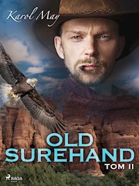 Old Surehand: tom II - Karol May - E-Book