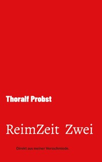 ReimZeit Zwei - Thoralf Probst - E-Book