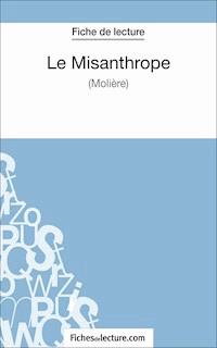Le misanthrope de Molière (Fiche de lecture) - Matthieu Durel - E-Book