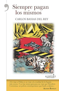 Siempre pagan los mismos - Carlos Bassas del Rey - E-Book
