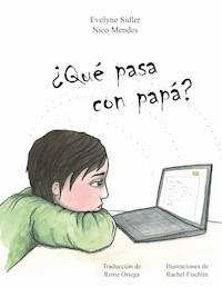 Qué pasa con papá? - Evelyne Sidler - E-Book