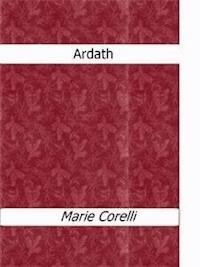 Ardath - Marie Corelli - E-Book