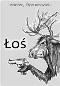 Łoś - Andrzej Boruszewski - E-Book