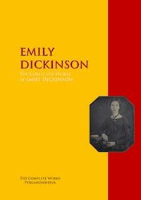 The Collected Works of Emily Dickinson - Emily Dickinson - E-Book