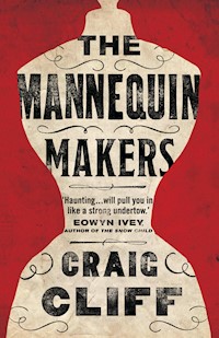 The Mannequin Makers - Craig Cliff Perry - E-Book