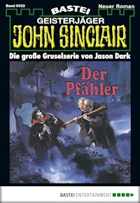 John Sinclair 33 - Jason Dark - E-Book