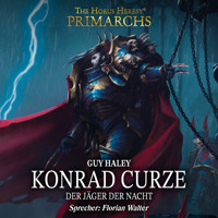 The Horus Heresy: Primarchs 12 - Guy Haley - Hörbuch