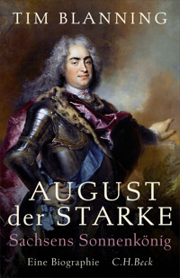 August der Starke - Tim Blanning - E-Book