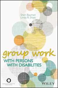 Group Work With Persons With Disabilities - Sheri Bauman - E-Book