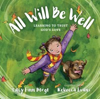 All Will Be Well - Lacy Finn Borgo - E-Book
