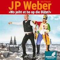 Wo jeiht et he op die Bühn? - JP Weber - Hörbuch