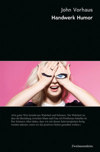 Handwerk Humor - John Vorhaus - E-Book