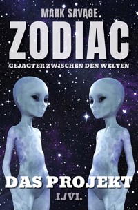Zodiac - Gejagter zwischen den Welten I: Das Projekt - Mark Savage - E-Book