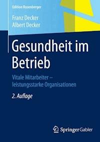 Gesundheit im Betrieb - Franz Decker - E-Book